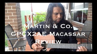 Video thumbnail for Martin GPCX2AE Macassar acoustic guitar review by iBaxter