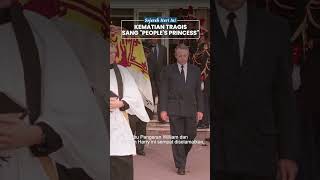 Kematian Tragis Lady Diana 27 Tahun Silam, Diselingi Beragam Konspirasi Keterlibatan Agen Inggris