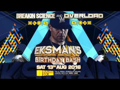 MC Eksman's Birthday Bash 2016 @ Building Six (London) - Sat 13th August - Mini Ad 2