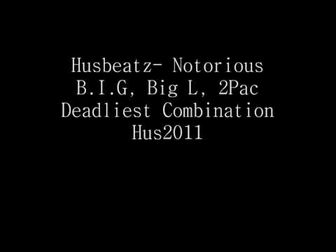 Notorious BIG Feat. 2Pac & Big L- Deadliest Combination