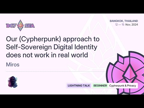 Our (Cypherpunk) approach to Self-Sovereign Digital Identity does not work in real world preview