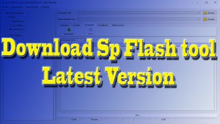 Sp Flash Tool Latest Version  Mediatek Flashing To