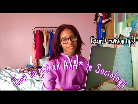 how to get an A/A* in A Level Sociology| exam and revision tips