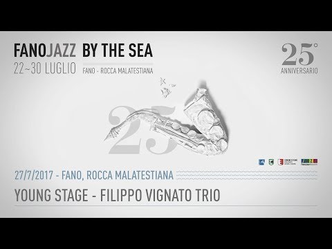 Filippo Vignato Trio - Young Stage FJBTS 2017