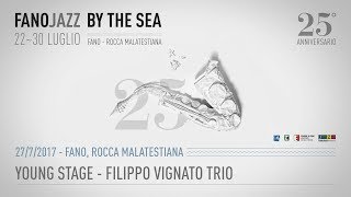 Filippo Vignato Trio - Young Stage FJBTS 2017