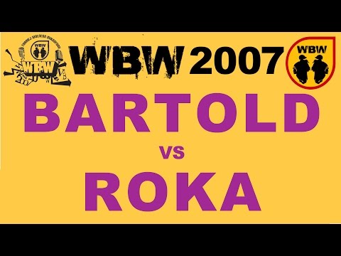 Roka 🆚 Bartold 🎤 WBW 2007 el. 2 (freestyle rap battle)