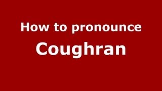 How to pronounce Coughran