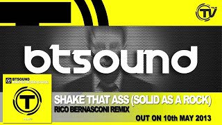 BTSound - Shake That Ass (Solid As A Rock) (Rico Bernasconi Remix)