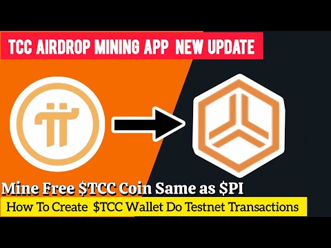🚀 TCC Network Update! Mine Free $TCC Like $PI | Airdrop + Wallet & Testnet Guide 💰