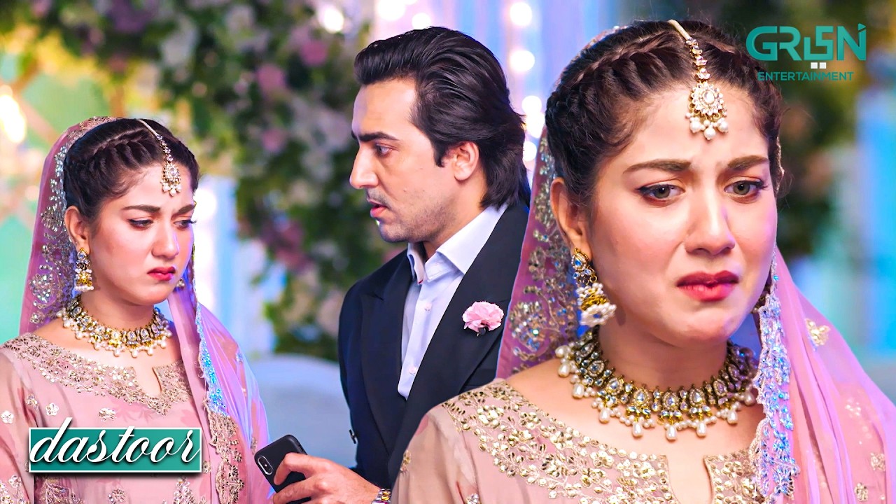 Beti Ke Walimay Par Maa Ki Ghair Mojudgi | Hiba Aziz - Danial Afzal - Areej Mohyudin | Dastoor