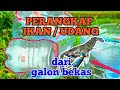Membuat Perangkap Ikan Tutorial Membuat Perangkap Ikan Atau Udang Menggunakan Galon Bekas