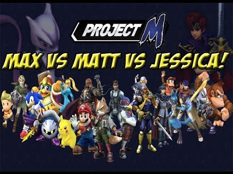 SMASH BROS. Project M: Part 1 Max Vs Matt Vs Jessica!