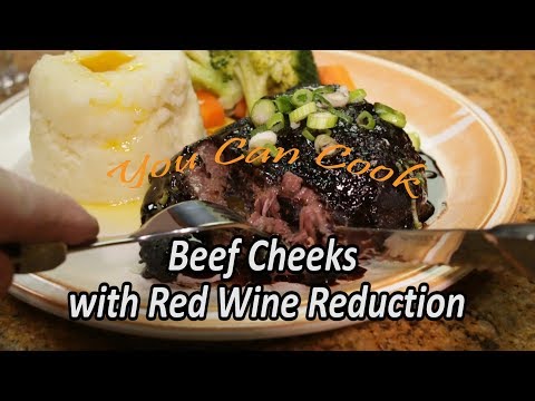 Beef Cheeks - Beef cheeks with Wine Reduction - Beautiful ...