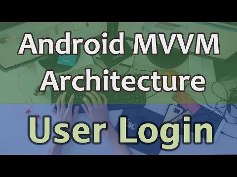 8 Android MVVM Architecture Tutorial User Login