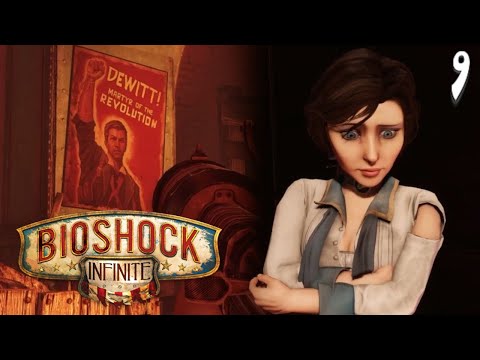 The Factory : Bioshock Infinite : Episode 9