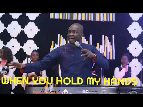 WHEN YOU HOLD MY HANDS by Apostle Joshua Selman
