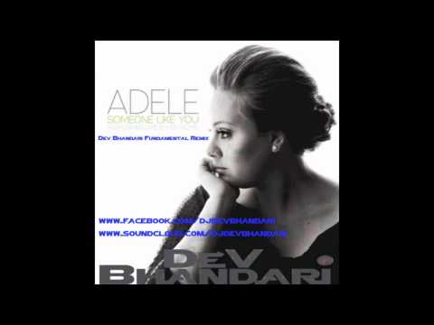 Adele - Someone Like you  (Dev Bhandari Fundamental Remix)
