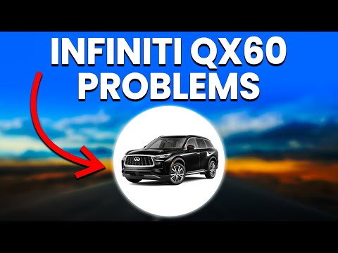 Infiniti QX60 Problems: Top Issues To Look Out For