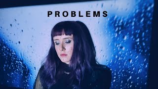 Problems Music Video
