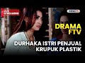 DURHAKA ISTRI PENJUAL KRUPUK PLASTIK LIVE DRAMA FTV 28 NOVEMBER 2025