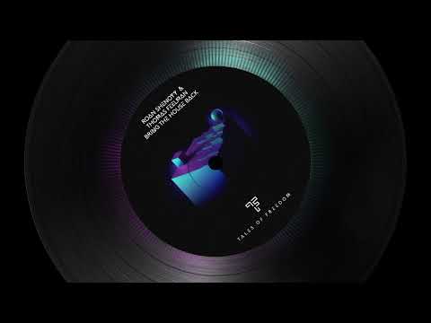 Roan Shenoyy & Thomas Feelman - Bring The House Back