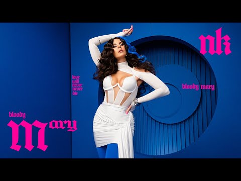 NK - BLOODY MARY (OFFICIAL VIDEO)