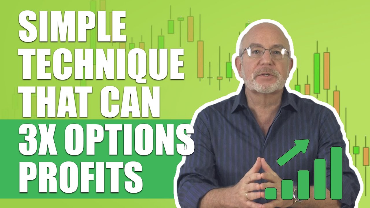 A Simple, Effective Technique That Can Triple The Profit Potential Of Options Trades