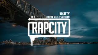 Forever M.C. &amp; it&#39;s different - Loyalty ft. Kool G Rap, Chris Rivers, Cormega, KXNG Crooked,Whispers