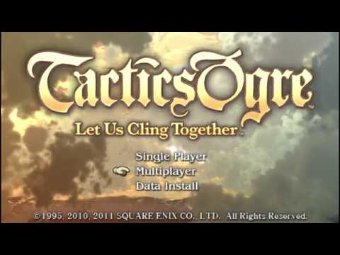 Let's Play Tactics Ogre: Let Us Cling Together - 1 - The Curtain Rises...