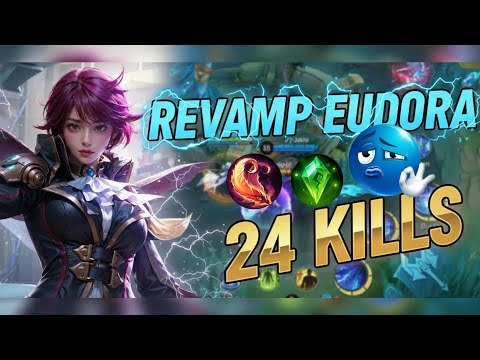 I GOT 24 KILLS WITH REVAMP EUDORA 💥 Burst Queen Mode