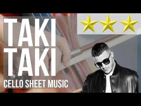 Cello Sheet Music: How to play Taki Taki by DJ Snake ft Selena Gomez Cardi B and Ozuna