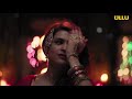 Singardaan Official Trailer ULLU Originals Shraddha Das Amar Upadyay