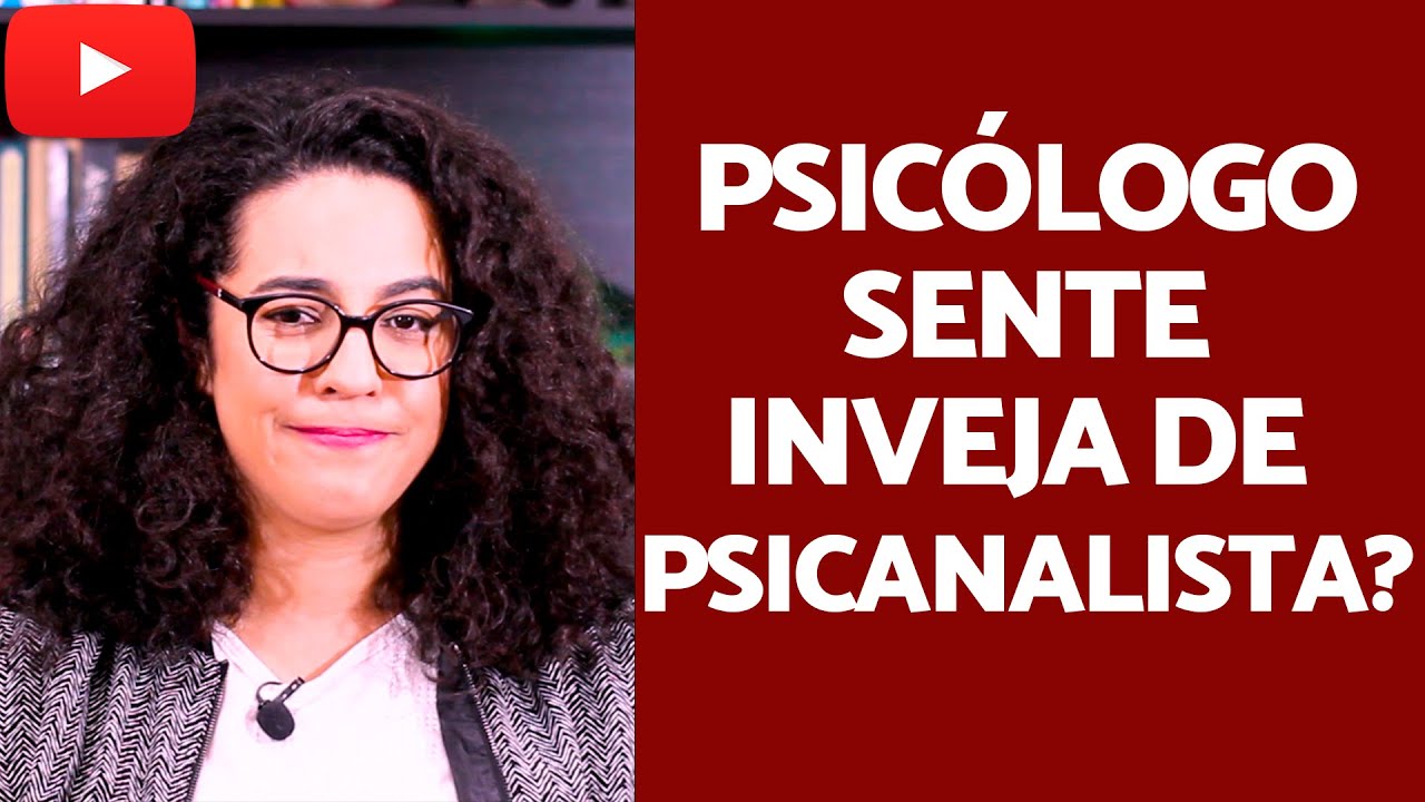 Psicólogos sentem inveja de Psicanalistas? | Acidamente