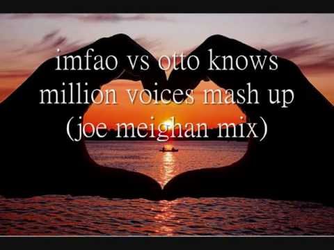 lmfao vs otto knows - million voices mash up (joe meighan mix)