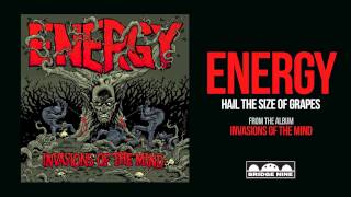 ENERGY - Hail The Size Of Grapes (Official Audio)