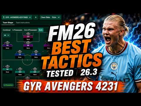 The Best Tactics FM26 Tested - GYR AVENGERS 4231 (v26.3)