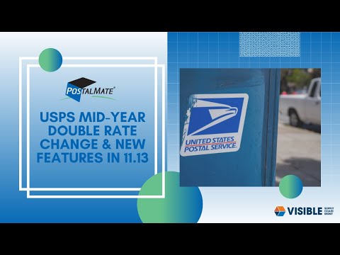 USPS Mid Year DOUBLE Rate Change plus New Features in 11.13