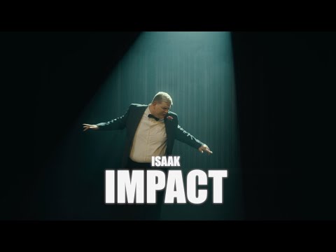 Isaak - Impact (Official Music Video)