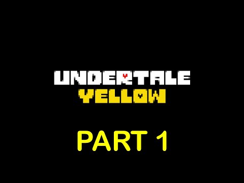 Undertale Yellow - Part 1 (Pacifist Route)