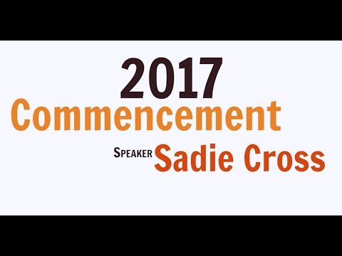 2017 Commencement Student Speaker Sadie Cross