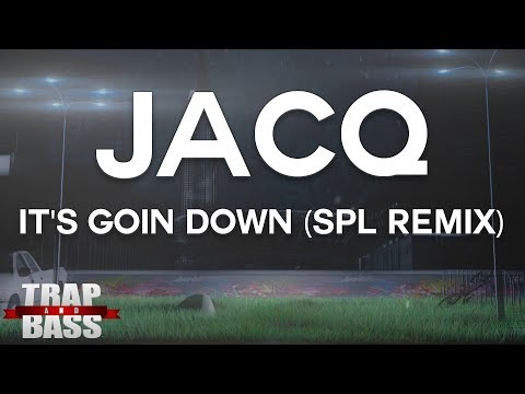 jACQ - It's Goin Down (SPL Remix)