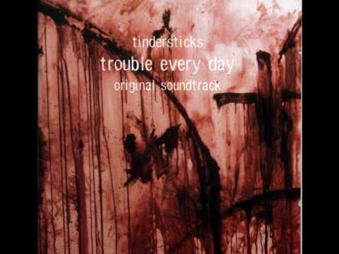 Tindersticks - Trouble Every Day