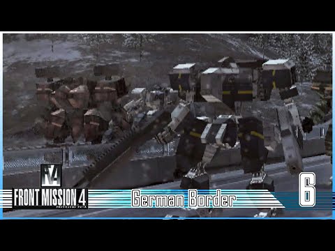 6// German Border - Durandal Mission - (PS2) FRONT MISSION 4 Playthrough