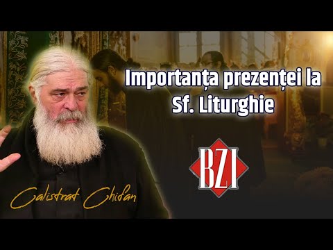 Părintele Calistrat Chifan, vorbeşte despre importanţa prezenţei la Sf. Liturghie