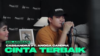 Download lagu CINTA TERBAIK CASSANDRA FT ANGGA CANDRA... mp3