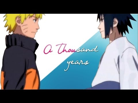 a thousand years. | sasuke & naruto【AMV】