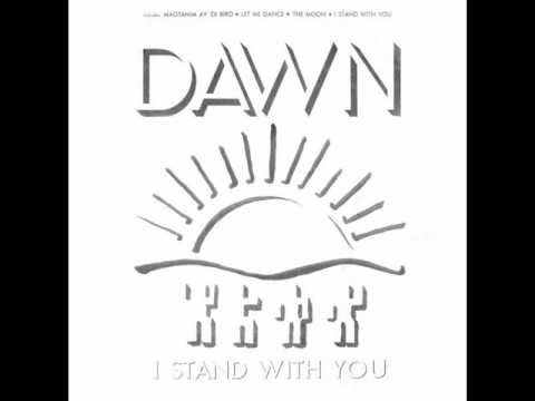 The Dawn - I Stand With You