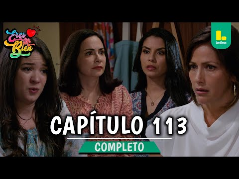 YOU ARE MY GOOD - FULL CHAPTER 113 | LATINA TELEVISION