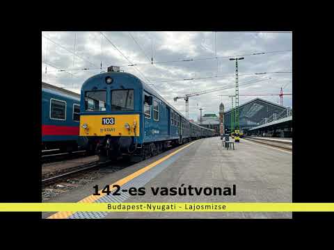 142-es vasútvonal (Budapest-Nyugati - Lajosmizse) 2021 4K