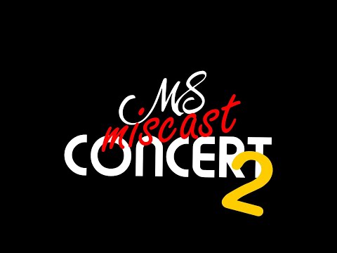 The Miscast Concert 2